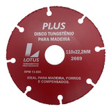 Disco Tungstênio De Corte Sem Dentes P/ Madeira 110mm Lotus Cor Esmerilhadeira 110 X 22,2mm