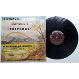 Disco Vinil Lp - Beethoven Sinfonia Nº 6 Pastoral / Prometeu