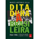 Ditadura Brasileira Democracia Livro Marco Villa
