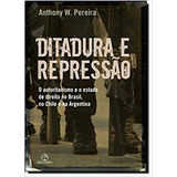 Ditadura E Repressão, De Anthony W.