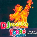 Dj Maluco & Banda Forró - Ao Vivo Em Recife - Cd