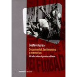 Documental, Testimonios Y Memorias - Gustavo Aprea