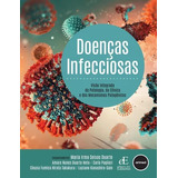 Doencas Infecciosas: Visao Integrada Da Patologia,