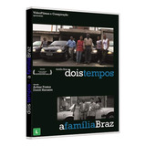 Dois Tempos / A Família Braz - Dvd - Documentário