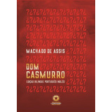 Dom Casmurro : Edicao Bilingue