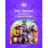 Don Quixote - Adventures Of A Spanish Knight - Level 4 - 0, De Diversos Es. Editora Oxford, Capa Mole Em Inglês, 2021