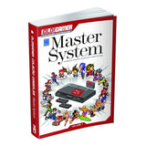 Dossiê Old!gamer Volume 01: Master System: