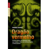 Dragão Vermelho (edição De Bolso), De Harris, Thomas. Editora Best Seller Ltda, Capa Mole Em Português, 2012