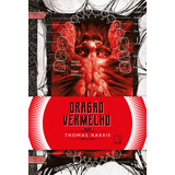 Dragão Vermelho (vol. 1 Trilogia Hannibal Lecter), De Thomas Harris. Editora Record, Capa Mole, Edição 1 Em Português, 2024