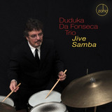 Duduka Da Fonseca Trio Cd Jive Samba Lacrado