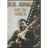 Dvd - B.b. King - Live In Africa - Lacrado
