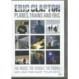 Dvd - Eric Clapton - Planes , Trains And Eric - Lacrado