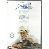 Dvd - Frank Aguiar - Ao Vivo Grandes Sucessos - Lacrado
