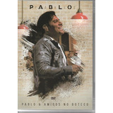 Dvd -pablo -e Amigos No Boteco