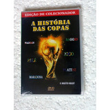 Dvd A História Das Copas /