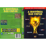 Dvd A Historia Das Copas Edição
