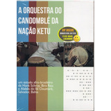 Dvd A Orquestra Do Candomblé Da Nação Ketu Original Lacrado