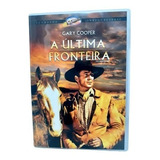 Dvd A Ultima Fronteira Gary Coopper Classic Western P/b Raro