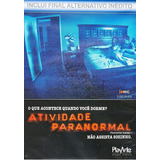 Dvd Atividade Paranormal - Oren Peli