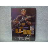 Dvd B.b. King- The Jazz Channel Presents B.b. King