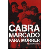 Dvd Cabra Marcado Para Morrer- Eduardo