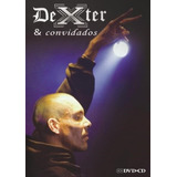 Dvd + Cd Dexter & Convidados