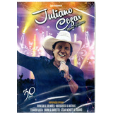 Dvd + Cd Juliano Cezar - Minha História 30 Anos