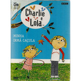 Dvd Charlie E Lola, Minha Irmã Caçula