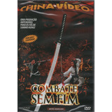 Dvd China Video Filme Combate Sem Fim - Dublado