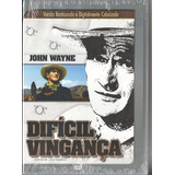 Dvd Dificil Vingança - John Wayne