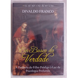 Dvd Divaldo Franco Em Busca Da Verdade - Novo Lacrado 