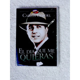 Dvd El Dia Que Me Quieras / Carlos Gardel Novo Lacrado