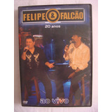 Dvd Felipe & Falcão - 20 Anos - Físico - Usado - D-1283