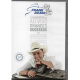 Dvd Frank Aguiar - 25 Anos Ao Vivo Grandes Sucessos Lacrado