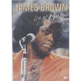 Dvd James Brown - Live At Montremx 1981 - Original E Lacrado