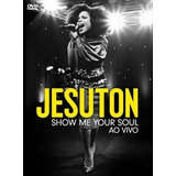 Dvd Jesuton Show Me Your Soul Ao Vivo Original Novo Lacrado