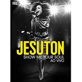 Dvd Jesuton Show Me Your Soul Ao Vivo Original Novo Lacrado