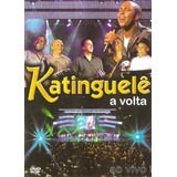 Dvd Katinguelê A Volta - Digital