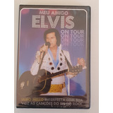 Dvd Meu Amigo Elvis On Tour