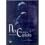 Dvd Ney Matogrosso Interpreta Cartola Ao Vivo 2002 Lacrado