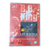 Dvd Novo Lacrado B.b. King Live In África
