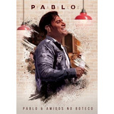 Dvd Pablo - Pablo & Amigos