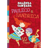 Dvd Palavra Cantada - Pauleco E