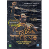 Dvd Pelé Eterno Versão Internacional - Original Novo Lacrado