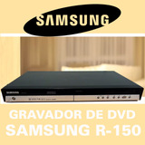 Dvd Player Gravador Samsung R-150 -
