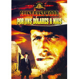 Dvd Por Uns Dólares A Mais - Clint Eastwood - Novo - Lacrado