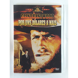 Dvd Por Uns Dólares A Mais Clint Eastwood Original