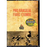 Dvd Pro Brasilia Fiant Eximia Revolução