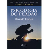 Dvd Psicologia Do Perdão Divaldo Franco