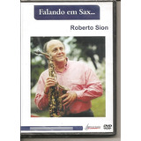 Dvd Roberto Sion - Falando Em Sax Video Aula Aprenda Música